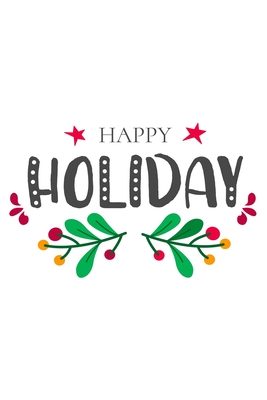 Read Happy Holiday: Blank Lined Journal Notebook Hand Drawn Christmas Elements And Quotes Cover, 6 x 9 - 16 of June | ePub