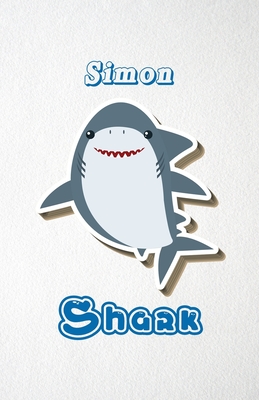 Read Online Simon Shark A5 Lined Notebook 110 Pages: Funny Blank Journal For Family Baby Shark Birthday Sea Ocean Animal Relative First Last Name. Unique Student Teacher Scrapbook/ Composition Great For Home School Writing - Whisky Man Gif Popular Personal College | PDF