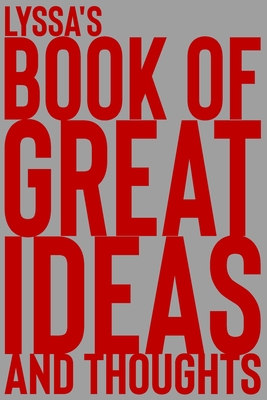 Download Lyssa's Book of Great Ideas and Thoughts: 150 Page Dotted Grid and individually numbered page Notebook with Colour Softcover design. Book format: 6 x 9 in - 2 Scribble file in PDF