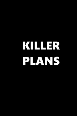Full Download 2020 Weekly Planner Funny Humorous Killer Plans 134 Pages: 2020 Planners Calendars Organizers Datebooks Appointment Books Agendas - Distinctive Journals file in ePub