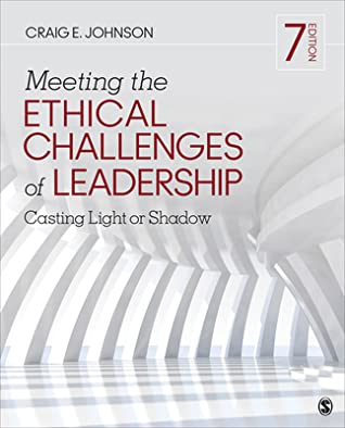 Download Meeting the Ethical Challenges of Leadership: Casting Light or Shadow - Craig E. Johnson file in PDF