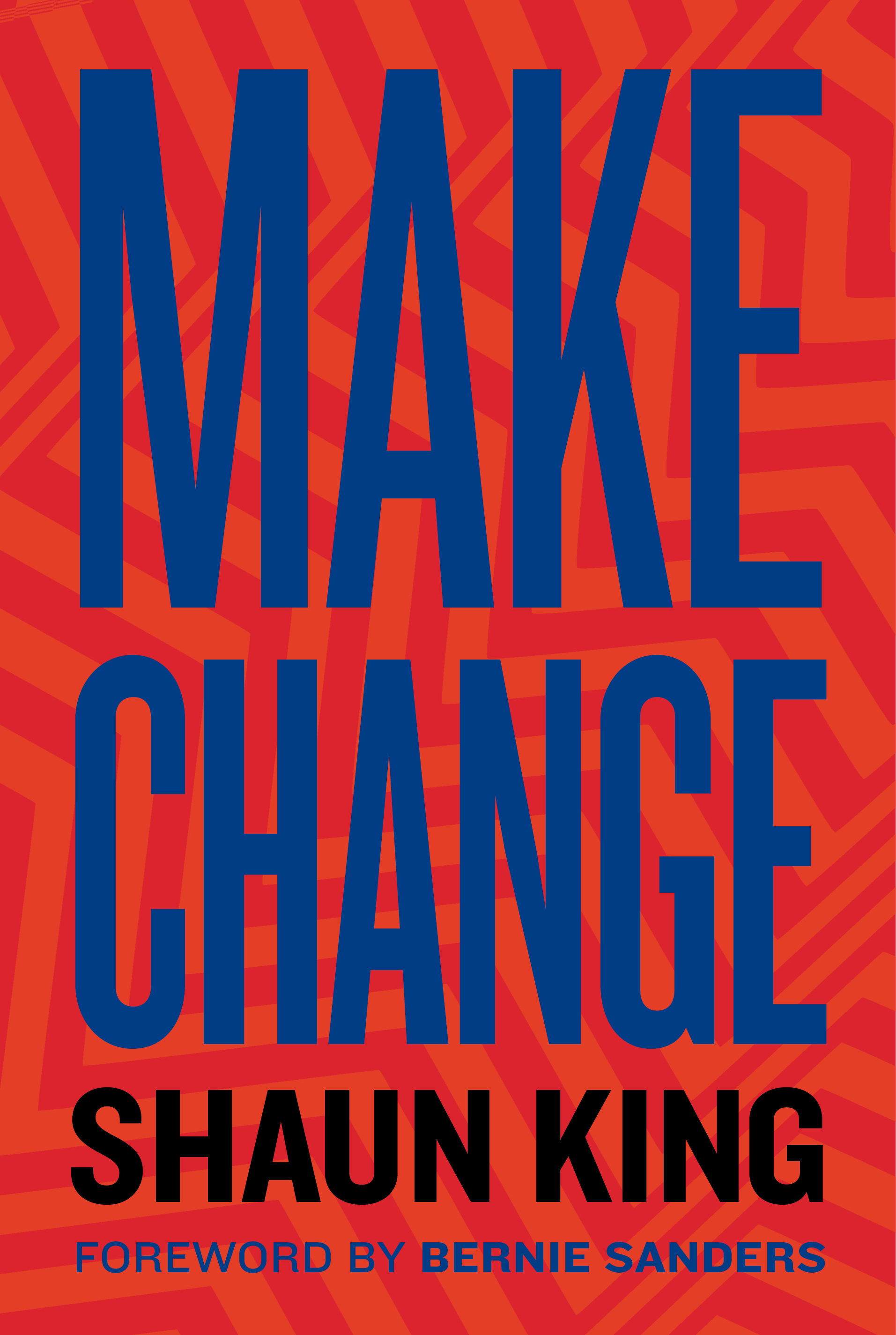 Read Make Change: How to Fight Injustice, Dismantle Systemic Oppression, and Own Our Future - Houghton Mifflin Harcourt | PDF