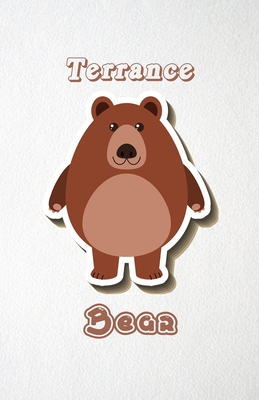 Full Download Terrance Bear A5 Lined Notebook 110 Pages: Funny Blank Journal For Wide Animal Nature Lover Zoo Relative Family Baby First Last Name. Unique Student Teacher Scrapbook/ Composition Great For Home School Writing - Whisk Man Motiva Popular College Modern file in ePub