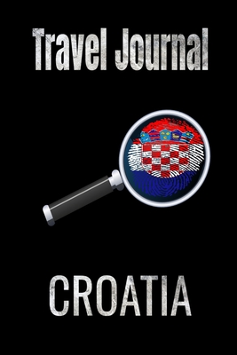 Read Travel Journal Croatia: Blank Lined Travel Journal. Pretty Lined Notebook & Diary For Writing And Note Taking For Travelers.(120 Blank Lined Pages - 6x9 Inches) - Grabitees Prints file in PDF
