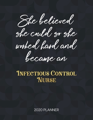 Read Online She Believed She Could So She Worked Hard And Became An Infectious Control Nurse: Dated Weekly Planner With To Do Notes & Inspirational Quotes - Tamara Kingsley file in ePub