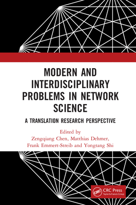 Read Online Modern and Interdisciplinary Problems in Network Science: A Translational Research Perspective - Zengqiang Chen | PDF
