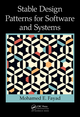 Download Stable Design Patterns for Software and Systems - Mohamed Fayad | PDF
