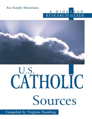 Download U.S. Catholic Sources: A Diocesan Research Guide - Virginia Humling | ePub